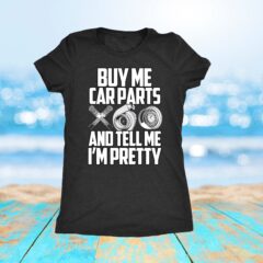 Buy Me Car Parts   Girl Ladies T-Shirt