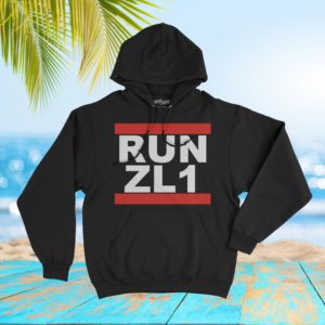 Run Camaro ZL1 Hoodie Sweatshirt