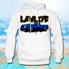 Silverado Street Truck Low Life Chevrolet Slammed Hoodie Sweatshirt