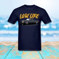 Silverado Street Truck Low Life Chevrolet Slammed T-Shirt